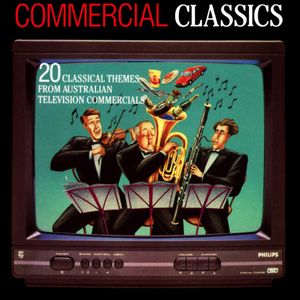 Commercial Classics: 20 Classical Themes From Australian Television Commercials