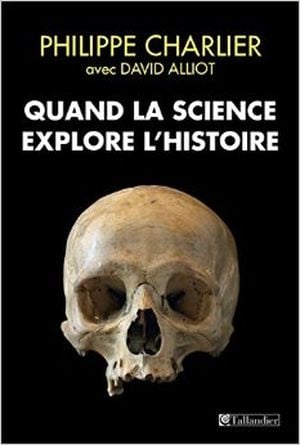 Quand la science explore l'histoire