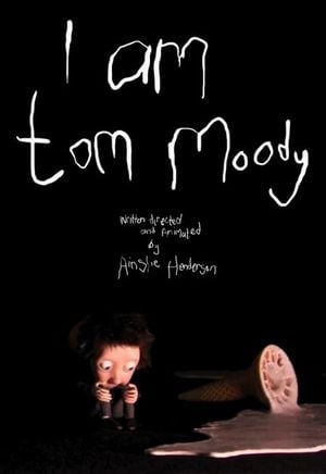 I Am Tom Moody