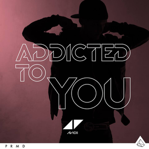 Addicted to You (Single)