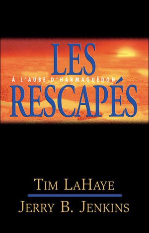 Les Rescapés - Left Behind, tome 10