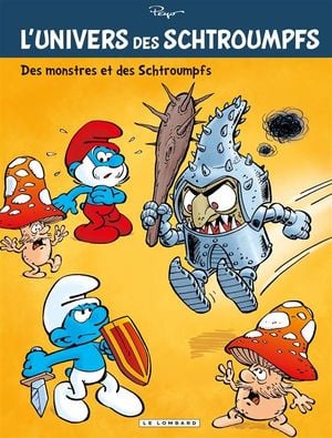 Des monstres et des Schtroumpfs - L'Univers des Schtroumpfs, tome 4