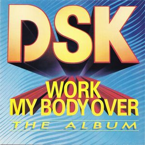 Work My Body Over: The Album