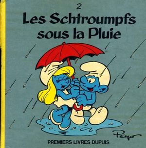 Les Schtroumpfs sous la Pluie - Les Schtroumpfs (Premiers livres Dupuis), tome 2
