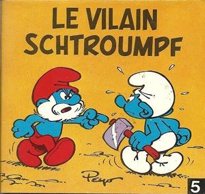 Le Vilain Schtroumpf - Les Schtroumpfs (Mini-Albums), tome 5