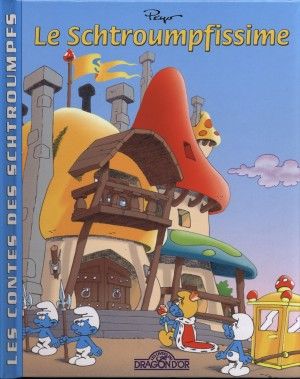 Le Schtroumpfissime - Les Contes des Schtroumpfs, tome 6