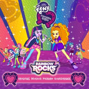 My Little Pony: Equestria Girls - Rainbow Rocks (Original Motion Picture Soundtrack) (OST)