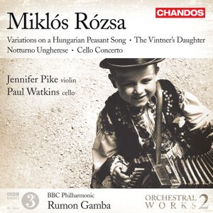 Orchestral Works, Volume 2: Variations on a Hungarian Peasant Song / The Vintner's Daughter / Notturno Ungherese / Cello Concert