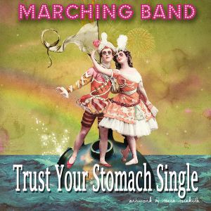 Trust Your Stomach (Single)