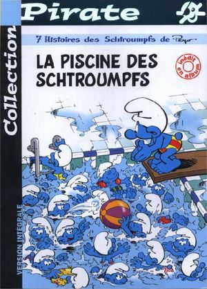 La Piscine des Schtroumpfs - Les Schtroumpfs (Collection Pirate), tome 3