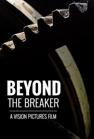 Beyond the Breaker