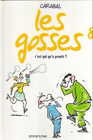 C'est qui qu'a prouté ? - Les Gosses, tome 8