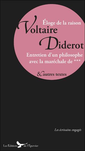Voltaire, Diderot : écrits, entretiens et discours