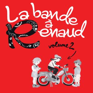 La Bande à Renaud, Volume 2