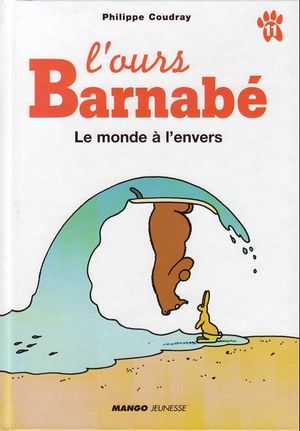 Le Monde à l'envers - L'Ours Barnabé, tome 11