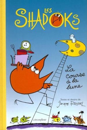 La Course à la lune - Les Shadoks, tome 5