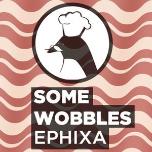 Some Wobbles – EP