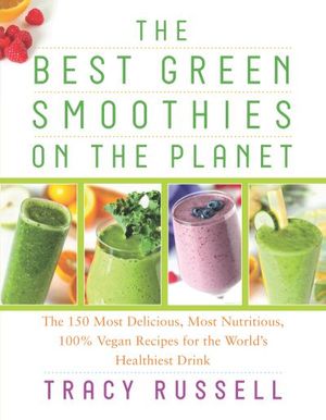 The Best Green Smoothies on the Planet