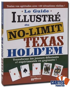 Guide illustré du No limit Texas Hold'em