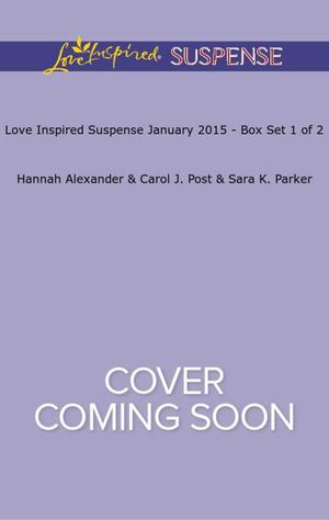 Love Inspired Suspense January 2015 - Box Set 1 of 2