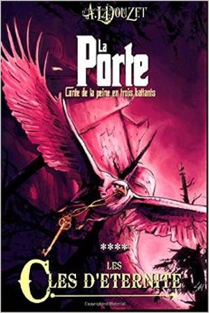 Les Clés d'Eternité - La Porte, tome 4