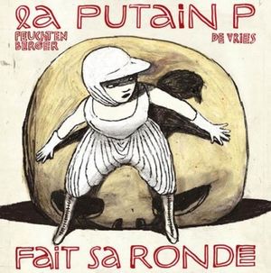 La Putain P fait sa ronde