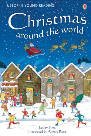 Christmas around the world: Usborne Young Reading