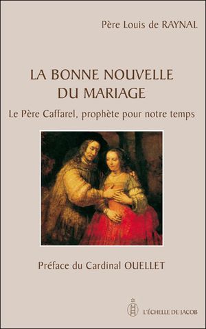 La bonne nouvelle du mariage