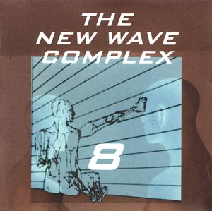New Wave Complex, Volume 8