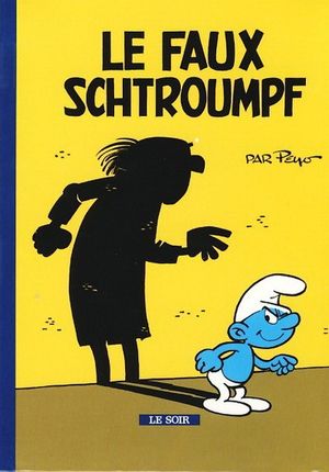 Le Faux Schtroumpf - Les Schtroumpfs (Mini-récits Le Soir), tome 4