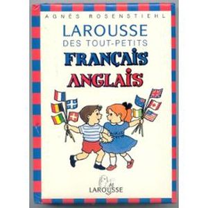 Larousse des tout-petits français anglais