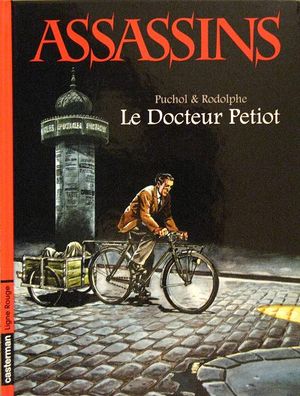 Le Docteur Petiot - Assassins, tome 1