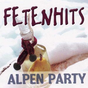 Fetenhits: Alpen Party