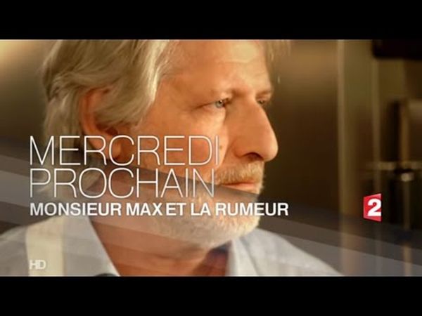 Monsieur Max et la Rumeur