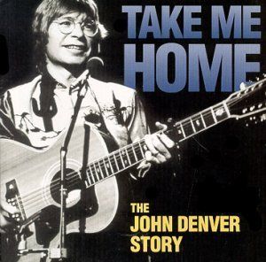 Take Me Home: The John Denver Story (OST)
