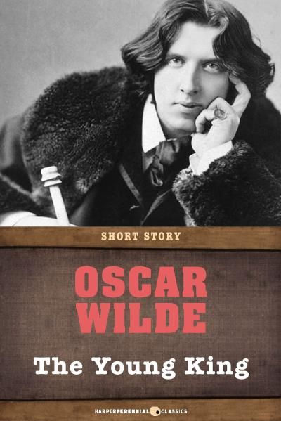 The Young King - Oscar Wilde - SensCritique