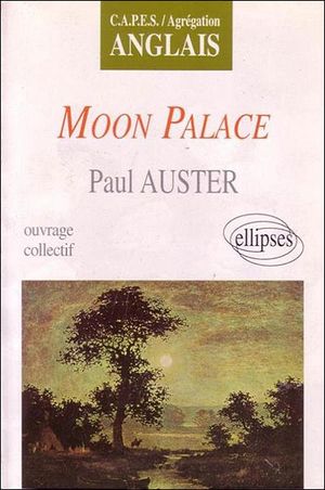 Moon Palace de Paul Auster