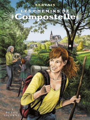 Petite Licorne - Les Chemins de Compostelle, tome 1