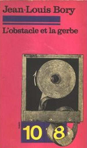 L’Obstacle et la Gerbe