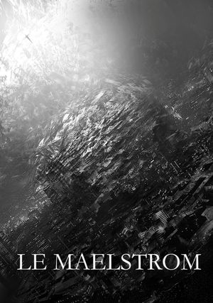 Le Maelstrom