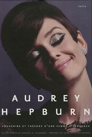 Audrey Hepburn, souvenirs et objets d'une femme d'élégance
