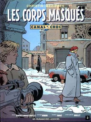 Les Corps masqués - Canal Choc, tome 3