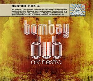 Bombay Dub Orchestra