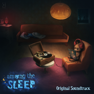 Among the Sleep Original Soundtrack (OST)