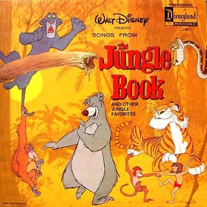 Walt Disney Presents Songs From “The Jungle Book” and Other Jungle Favorites
