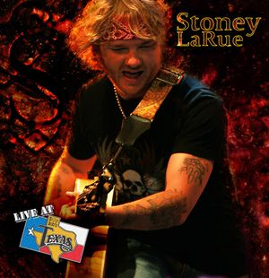 Live at Billy Bob’s Texas: Stoney Larue