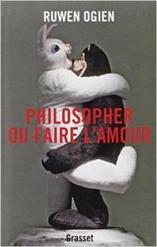 Couverture Philosopher ou faire l'amour Couverture Philosopher ou faire l'amour