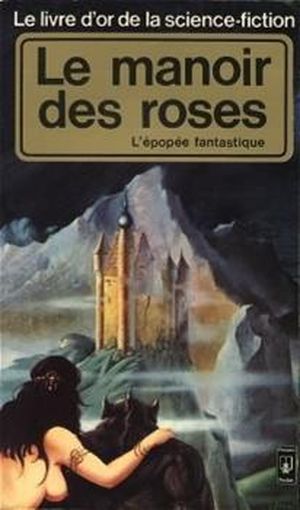 L'épopée fantastique, Volume 2 : le manoir des roses