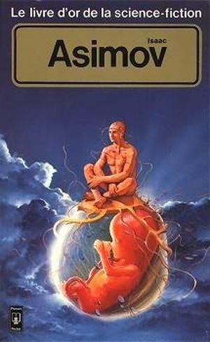 Le Livre d'Or de la Science-fiction : Isaac Asimov