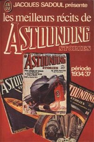 Les Meilleurs Récits de Astounding Stories - période 34/37